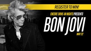 Register To Win - Bon Jovi at The Drive-In