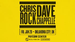 Chris Rock & Dave Chappelle at Paycom Center