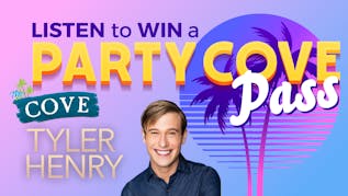 Tyler Henry: #PartyCovePass!