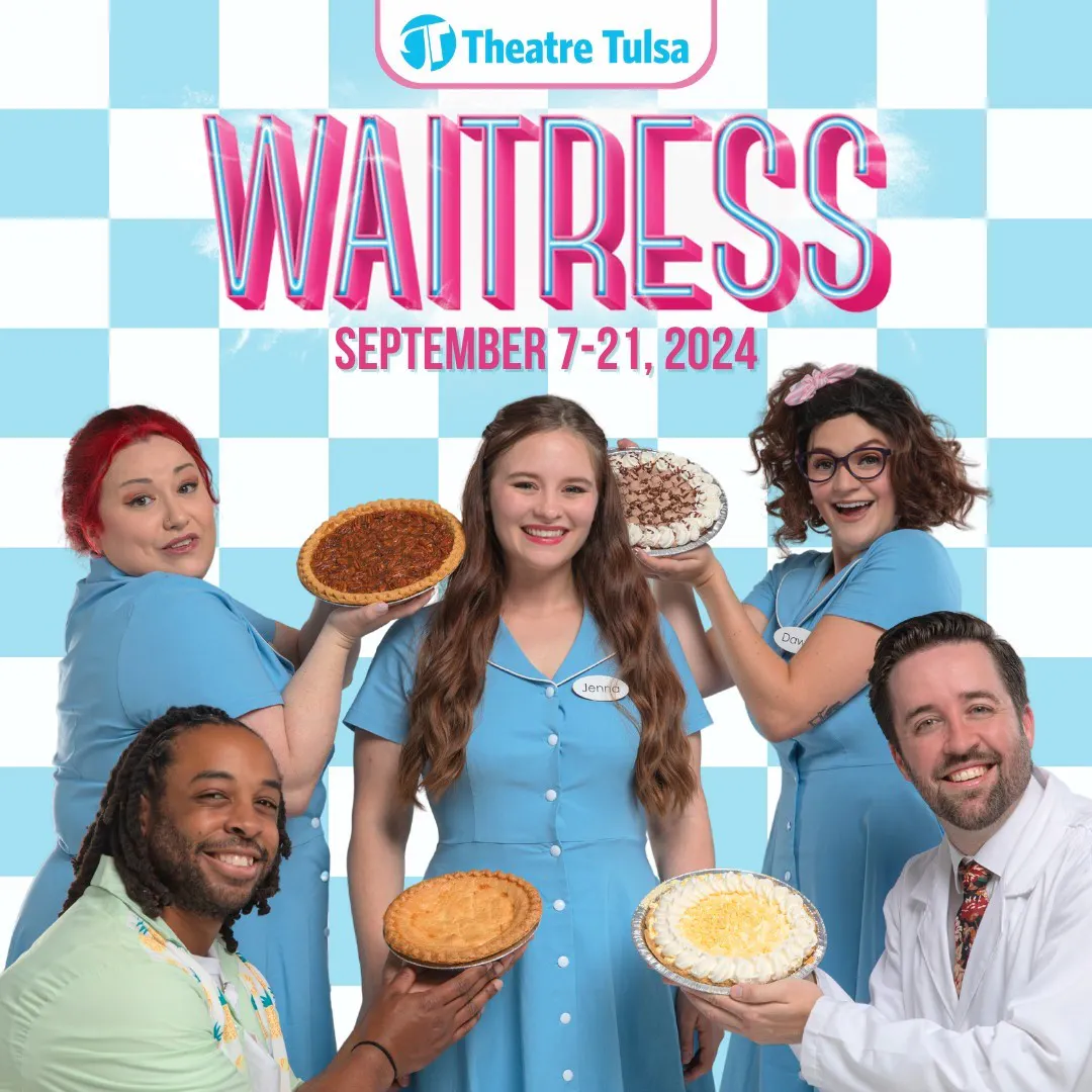 Waitress Regional Premiere At Theatre Tulsa