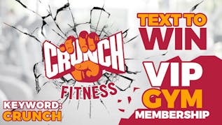 Crunch Fitness Annual Membership TEXT & WIN