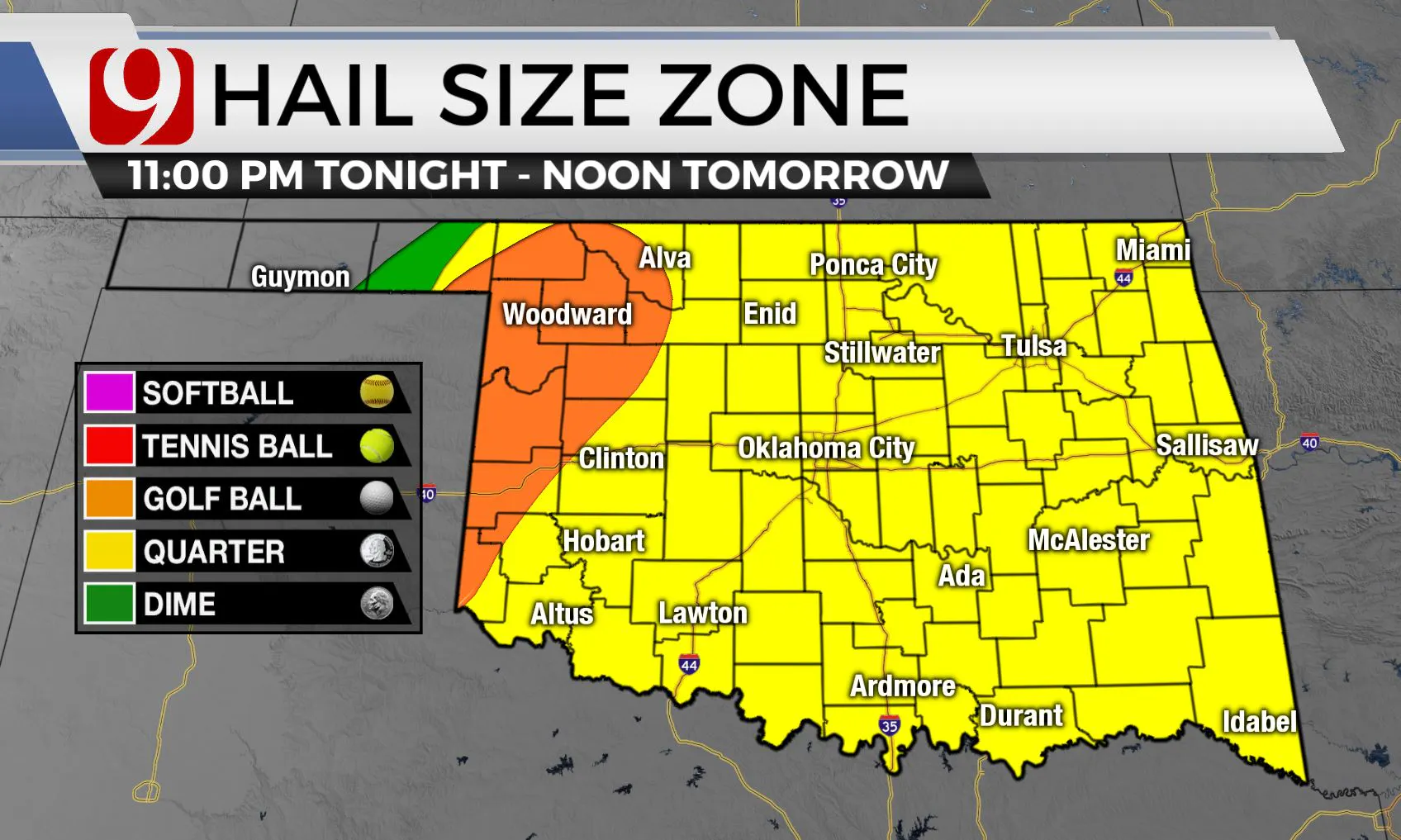 Hail zone across the state.