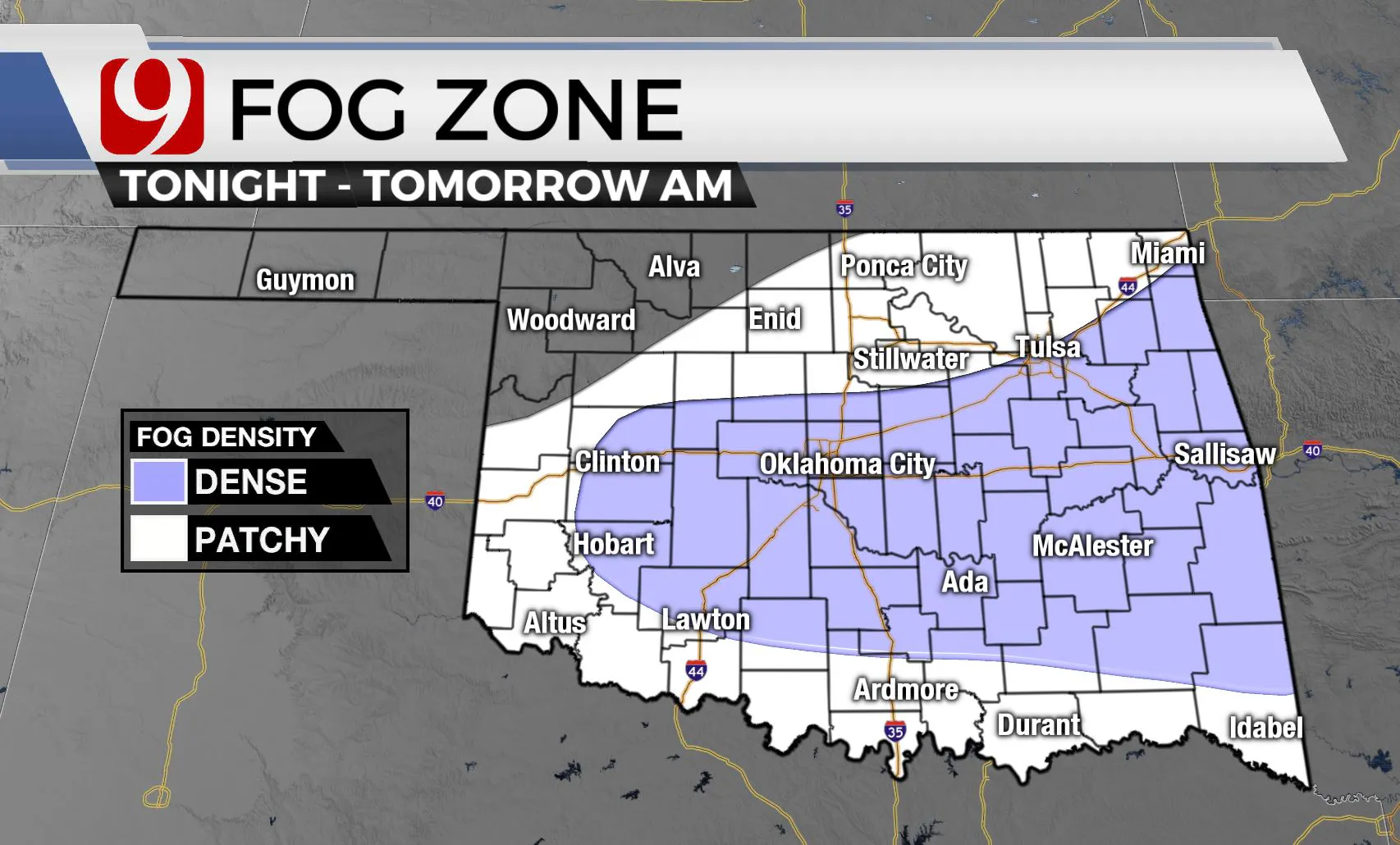 Fog zone Monday and Tuesday.