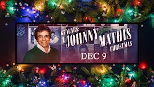 Johnny Mathis: River Spirit Casino Resort, PARTY COVE PASS!