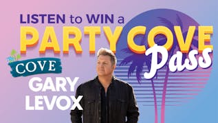 Gary LeVox #PartyCovePass!